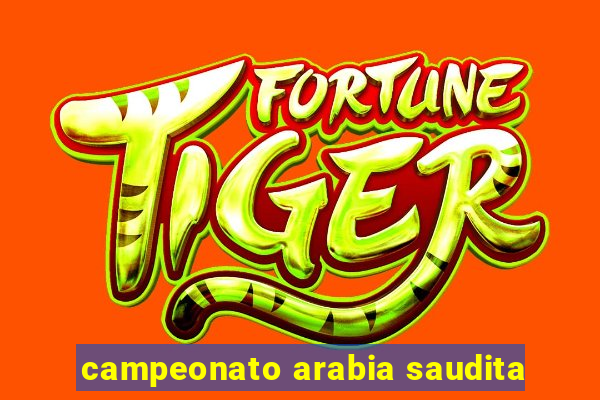 campeonato arabia saudita